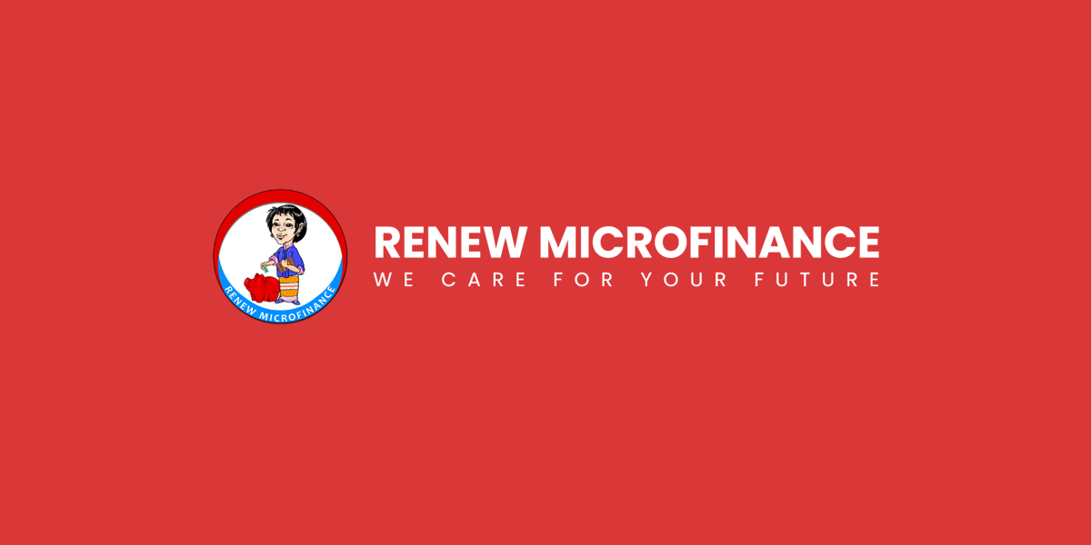 VACANCY ANNOUNCEMENT RENEW Microfinance Private Limited